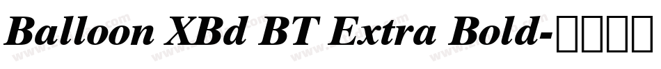 Balloon XBd BT Extra Bold字体转换